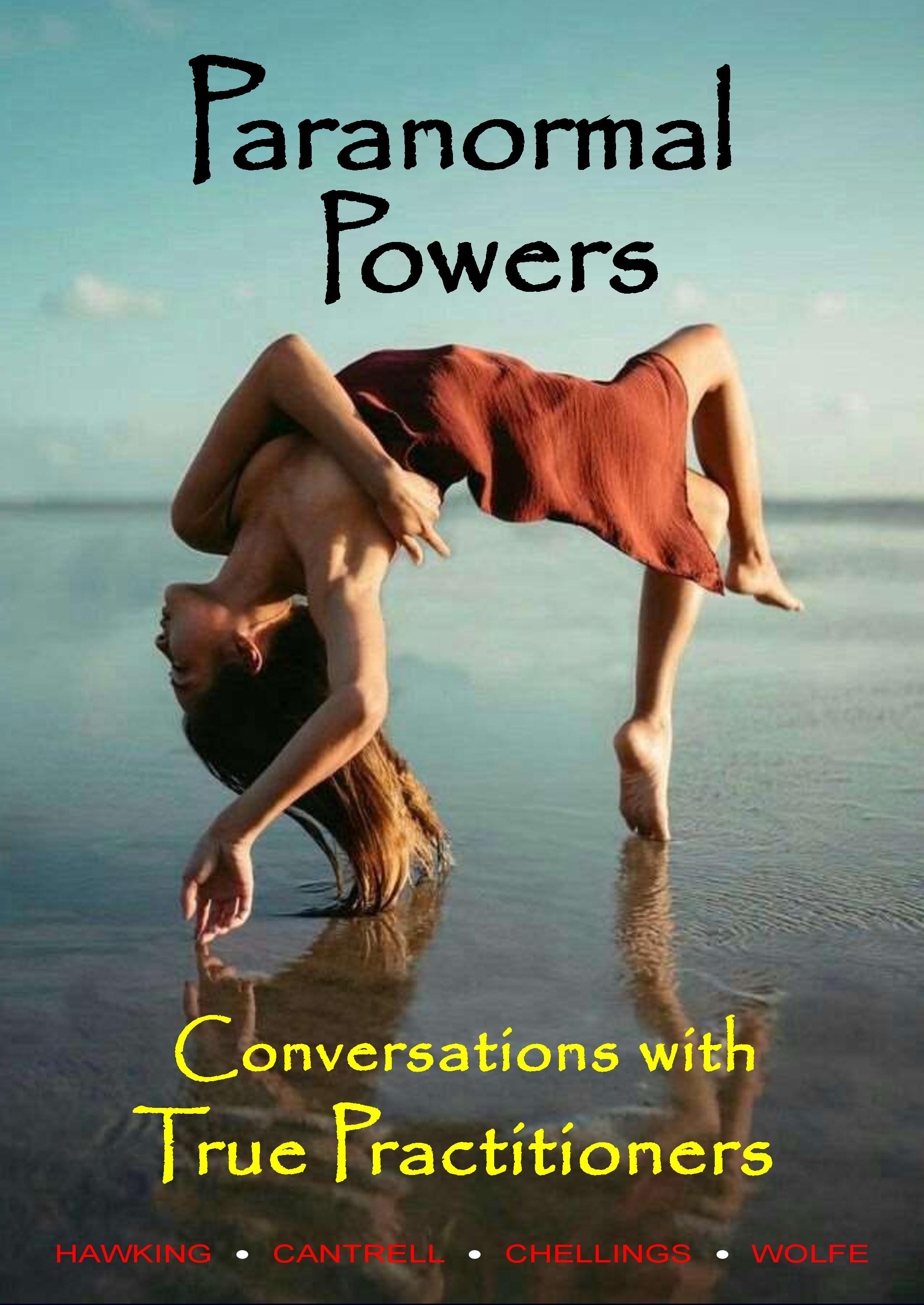 FREE: Paranormal Powers, Conversations with True Practitioners by M.G. Hawking, H. Cantrell, A. Chellings, J. Wolfe