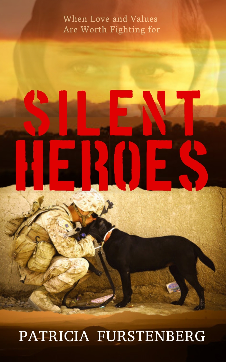 FREE: Silent Heroes: When Love and Values Are Worth Fighting for by Patricia Furstenberg