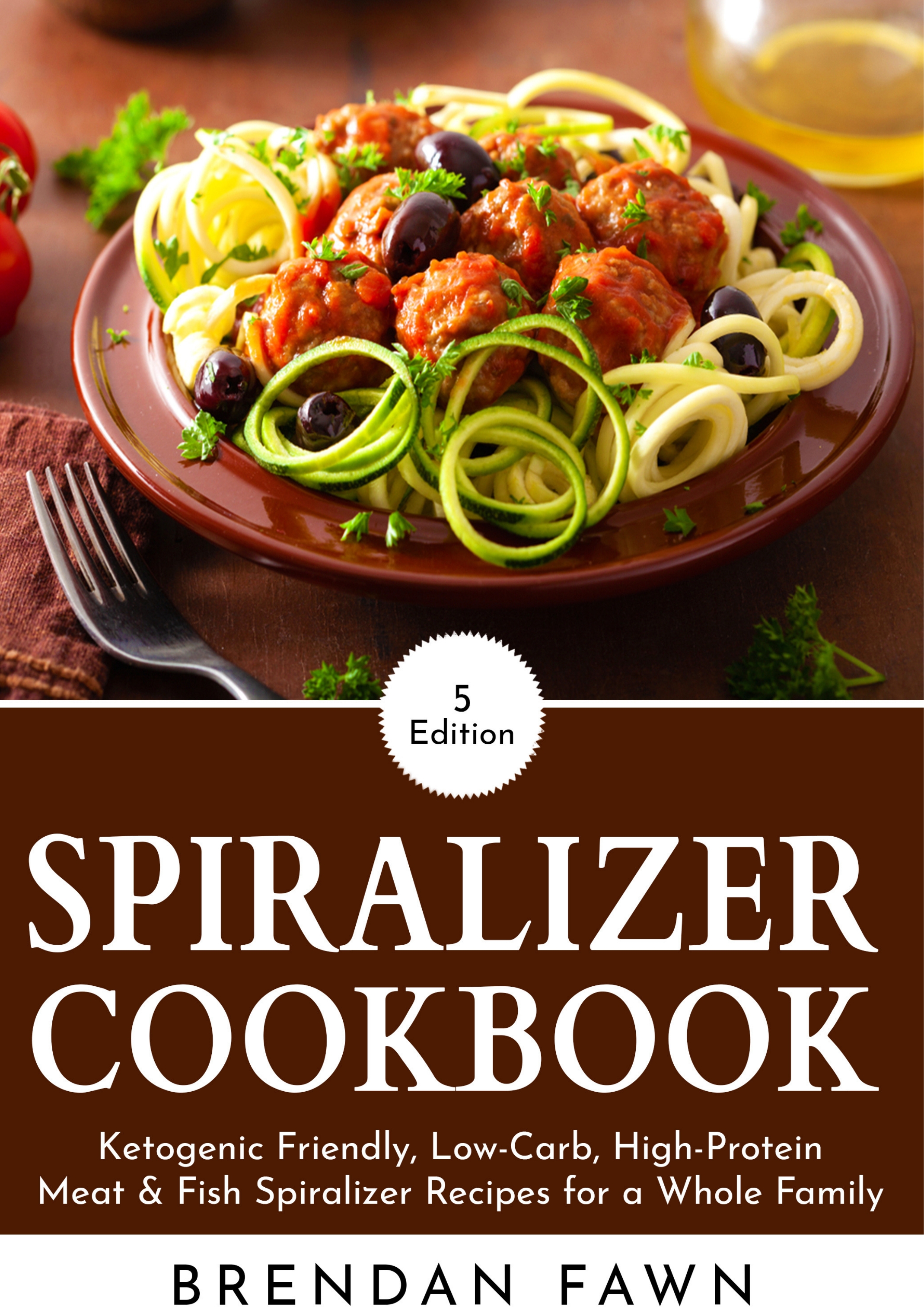 FREE: Spiralizer Cookbook: Ketogenic Friendly, Low-Carb, High-Protein Meat & Fish Spiralizer Recipes for a Whole Family by Brendan Fawn