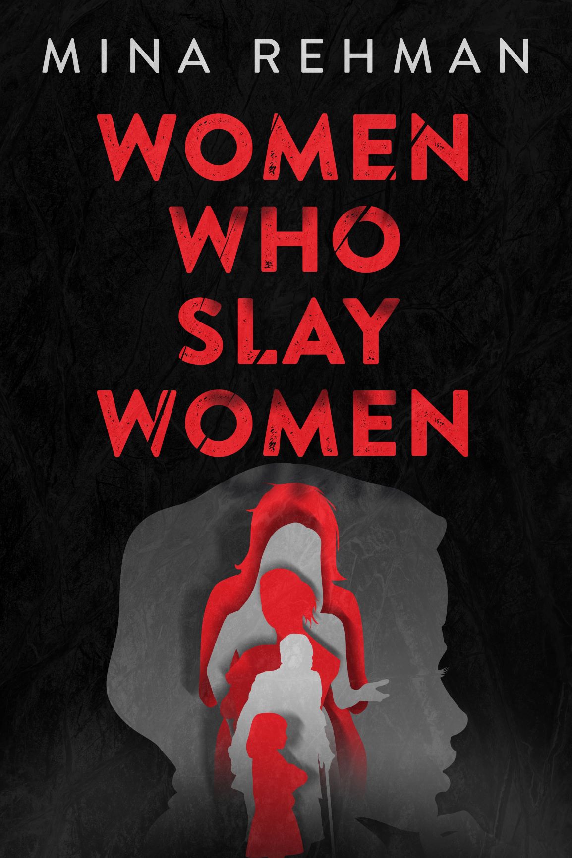 FREE: Women Who Slay Women by Mina Rehman