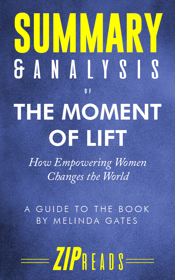 FREE: Summary & Analysis of The Moment of Lift by ZIP Reads