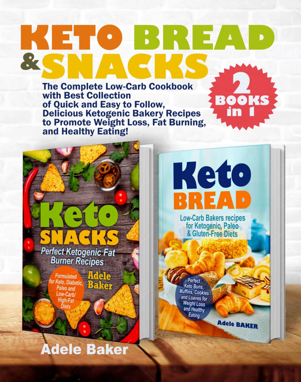FREE: Keto Bread and Snacks by Adele Baker
