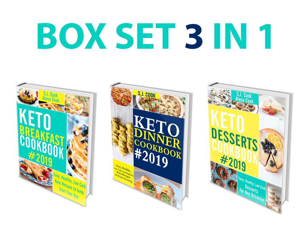 FREE: Keto Diet Cookbook: 3 in 1 Box Set – Keto Breakfast Cookbook, Keto Dinner Cookbook, Keto Desserts Cookbook by S.J. Cook