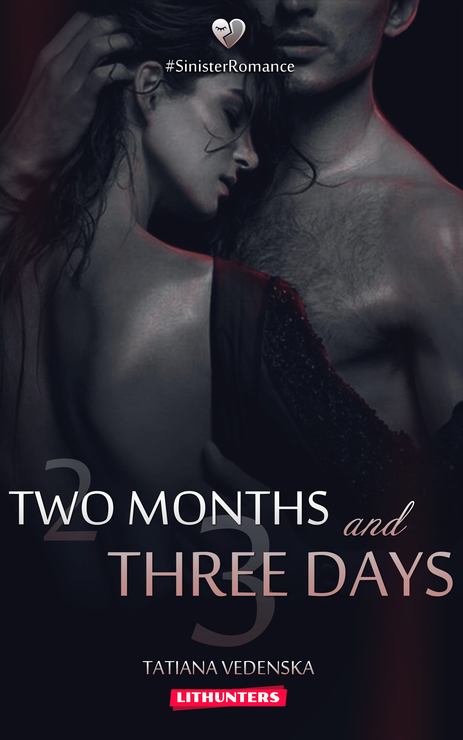 Two Months and Three Days by Tatiana Vedenska