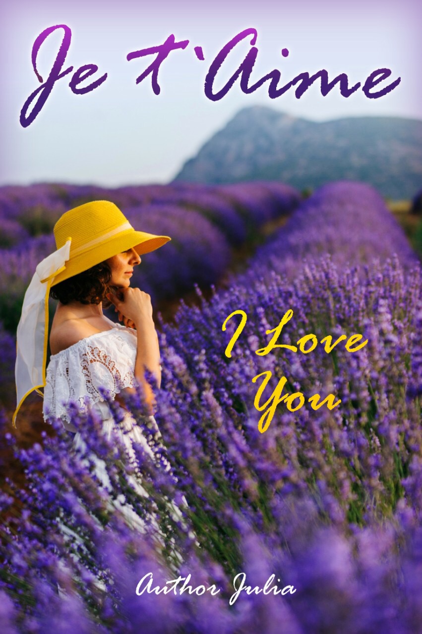 FREE: Je t`Aime: I Love You by Author Julia