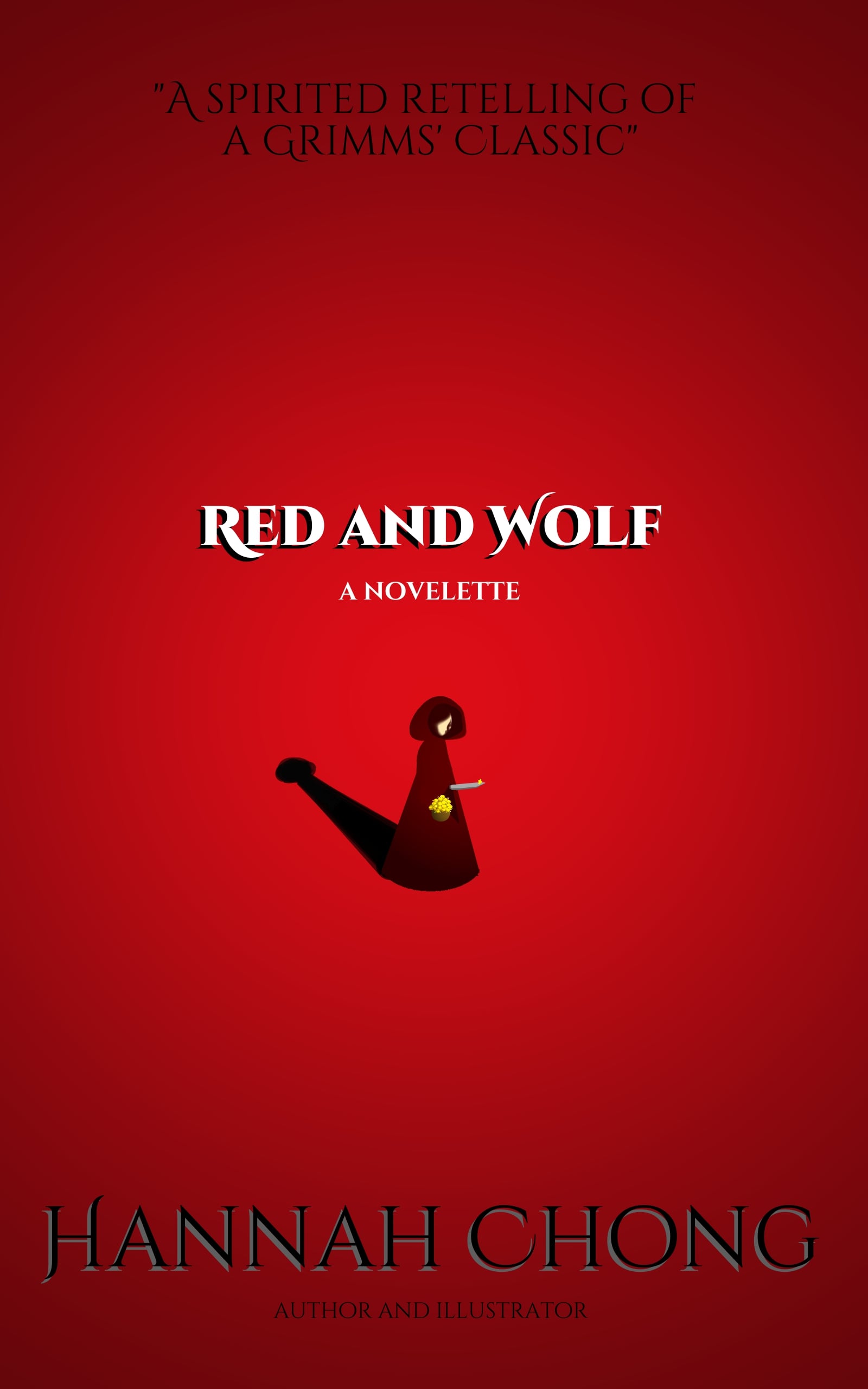 FREE: Red and Wolf: A Spirited Retelling of a Grimms’ Classic by Hannah Chong