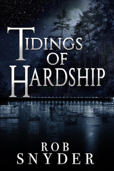 FREE: Tidings of Hardship by Rob Snyder