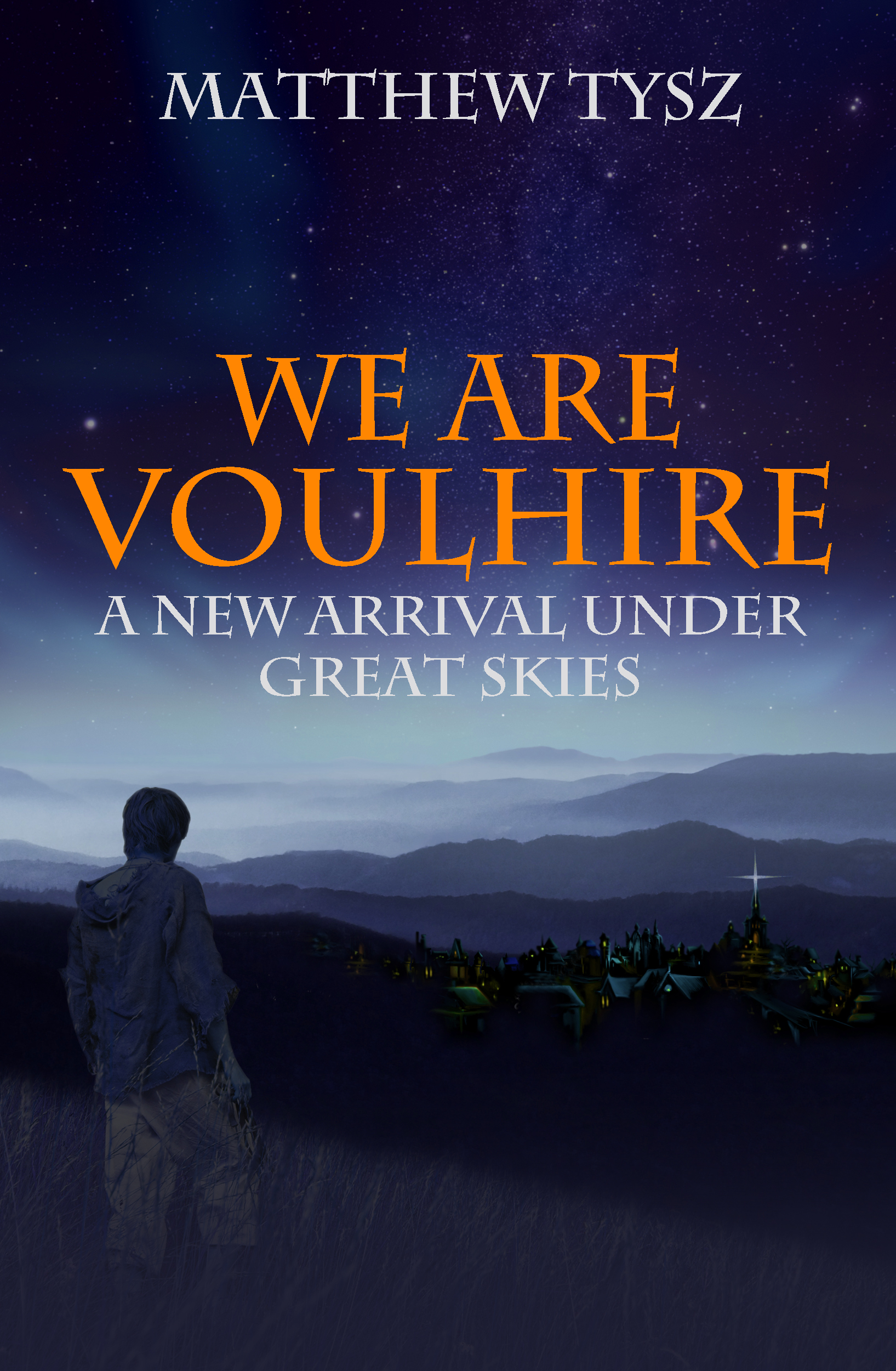 FREE: We are Voulhire: A New Arrival under Great Skies by Mathew Tysz
