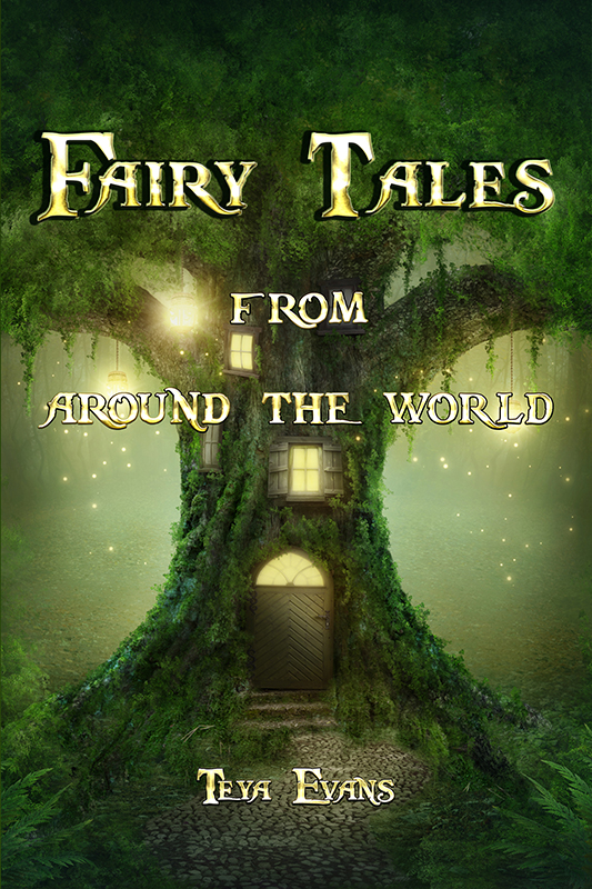 FREE: Fairy Tales by Teya Evans
