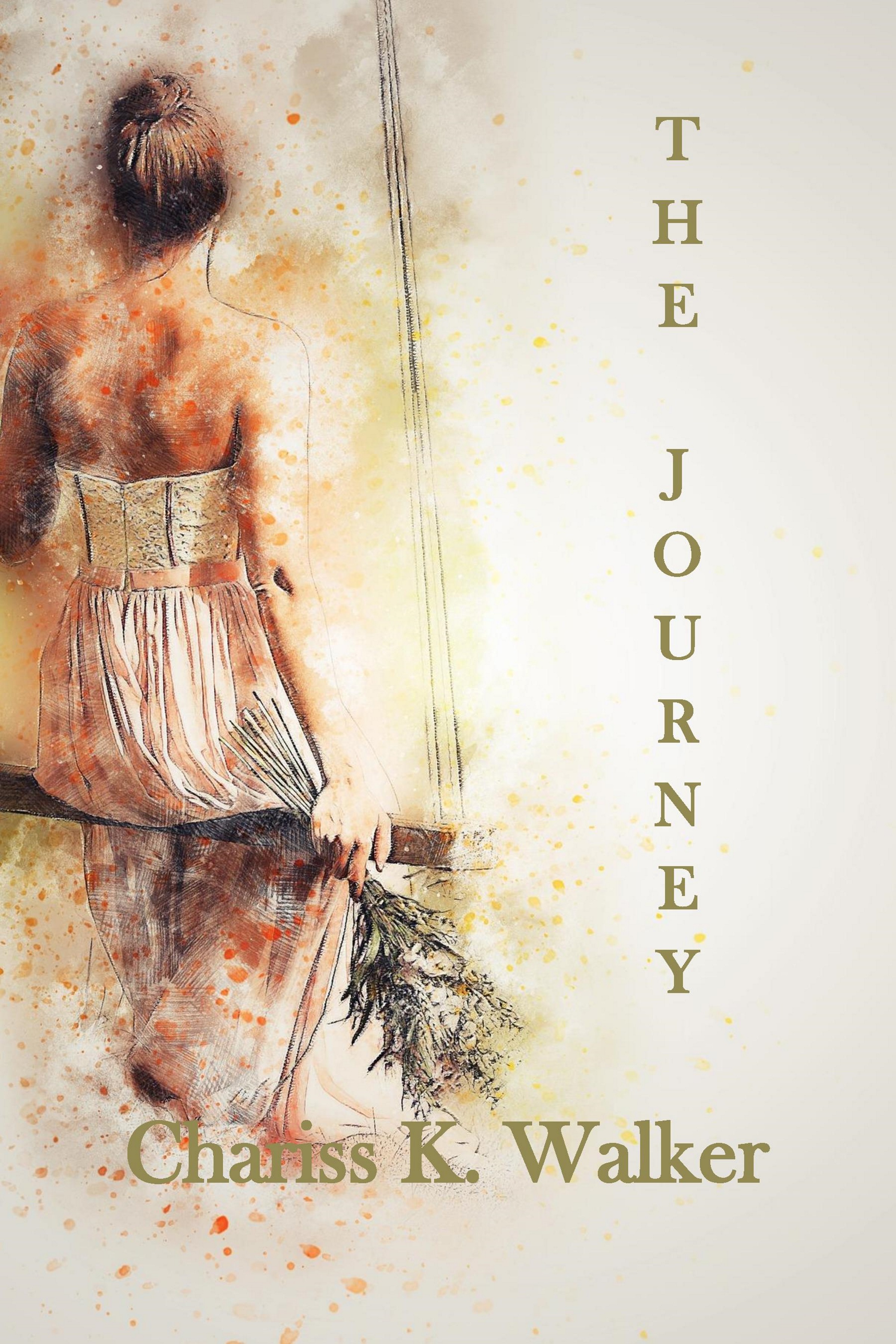 FREE: The Journey by Chariss K. Walker