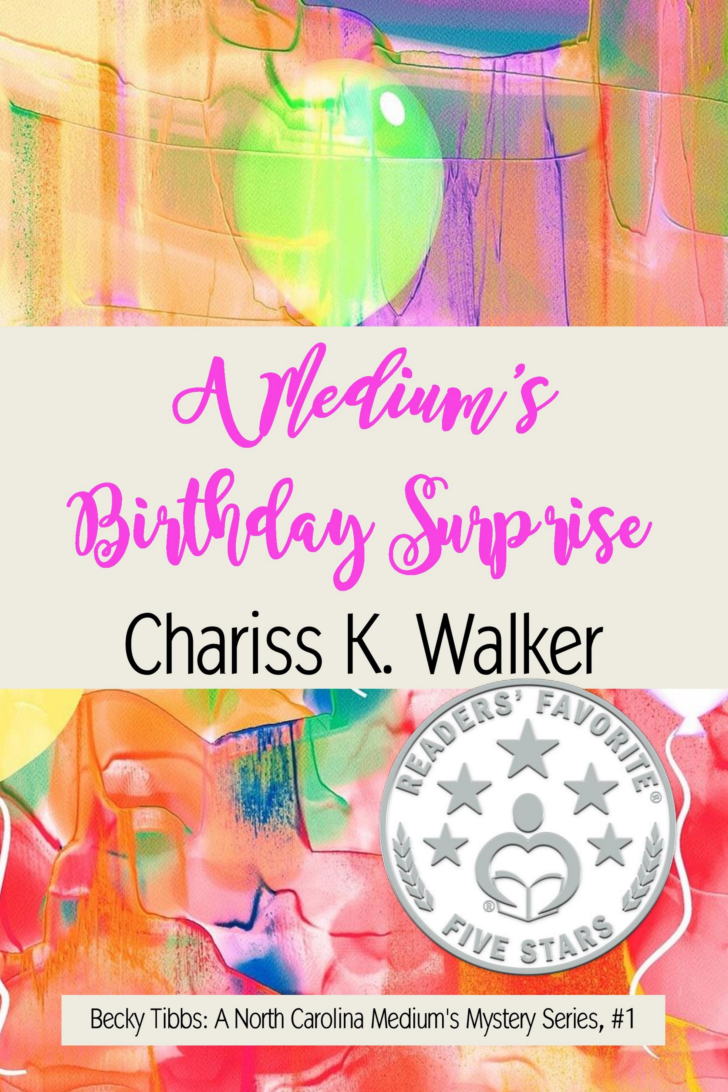 FREE: A Medium’s Birthday Surprise by Chariss K. Walker