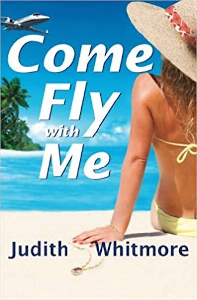 FREE: Come Fly with Me by Judith Whitmore