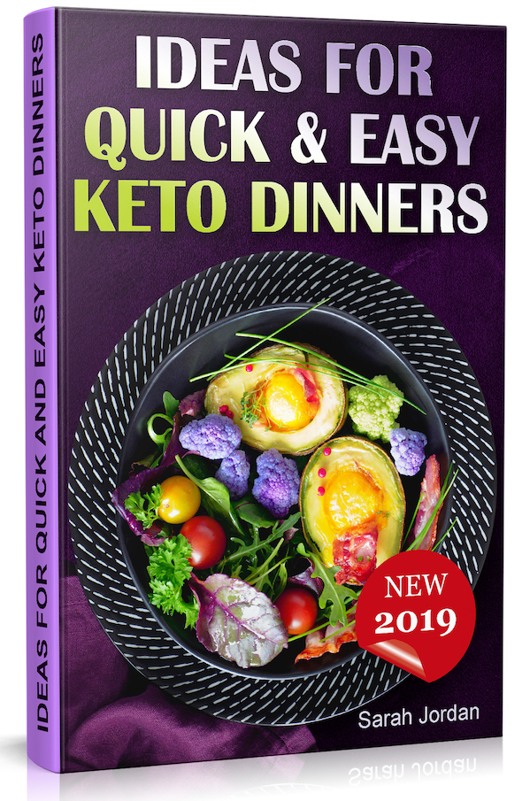 FREE: Ideas for Quick and Easy Keto Dinners by Sarah Jordan