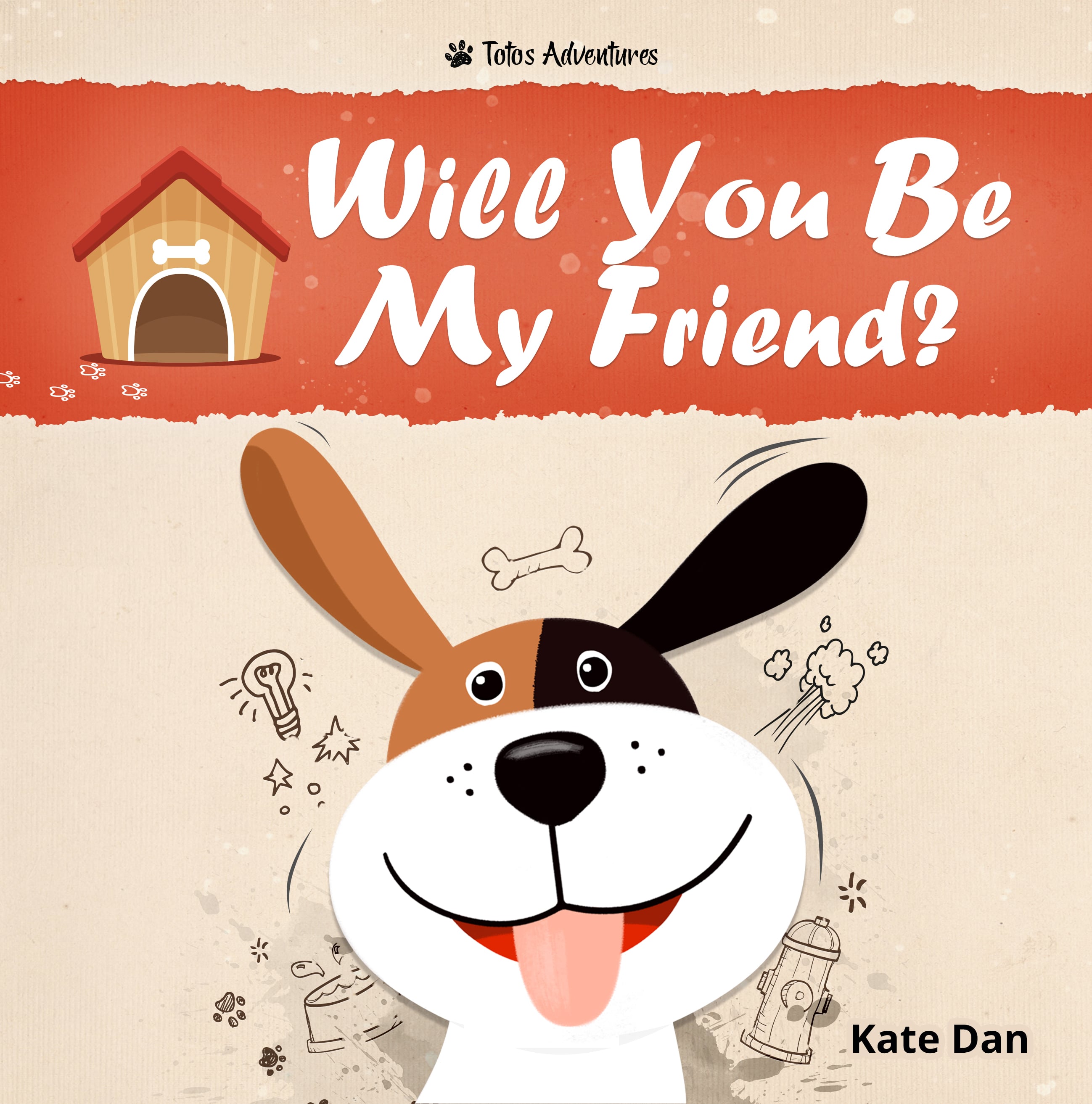 FREE: Will You Be My Friend? : A Kid’s Self Love and Self-esteem Book by Kate Dan