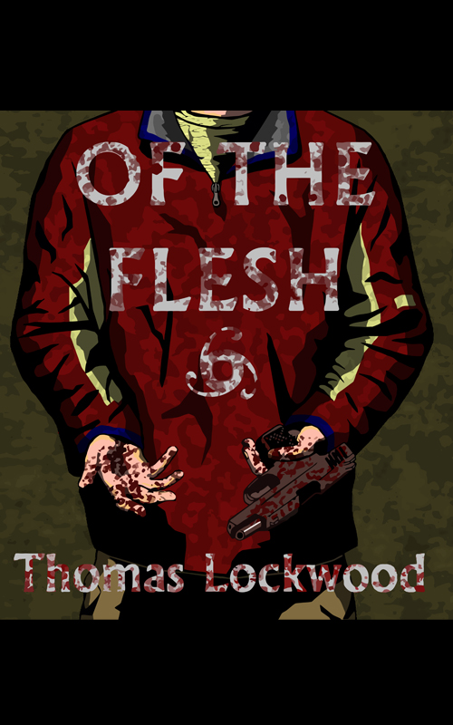 FREE: Of the Flesh by Thomas Lockwood