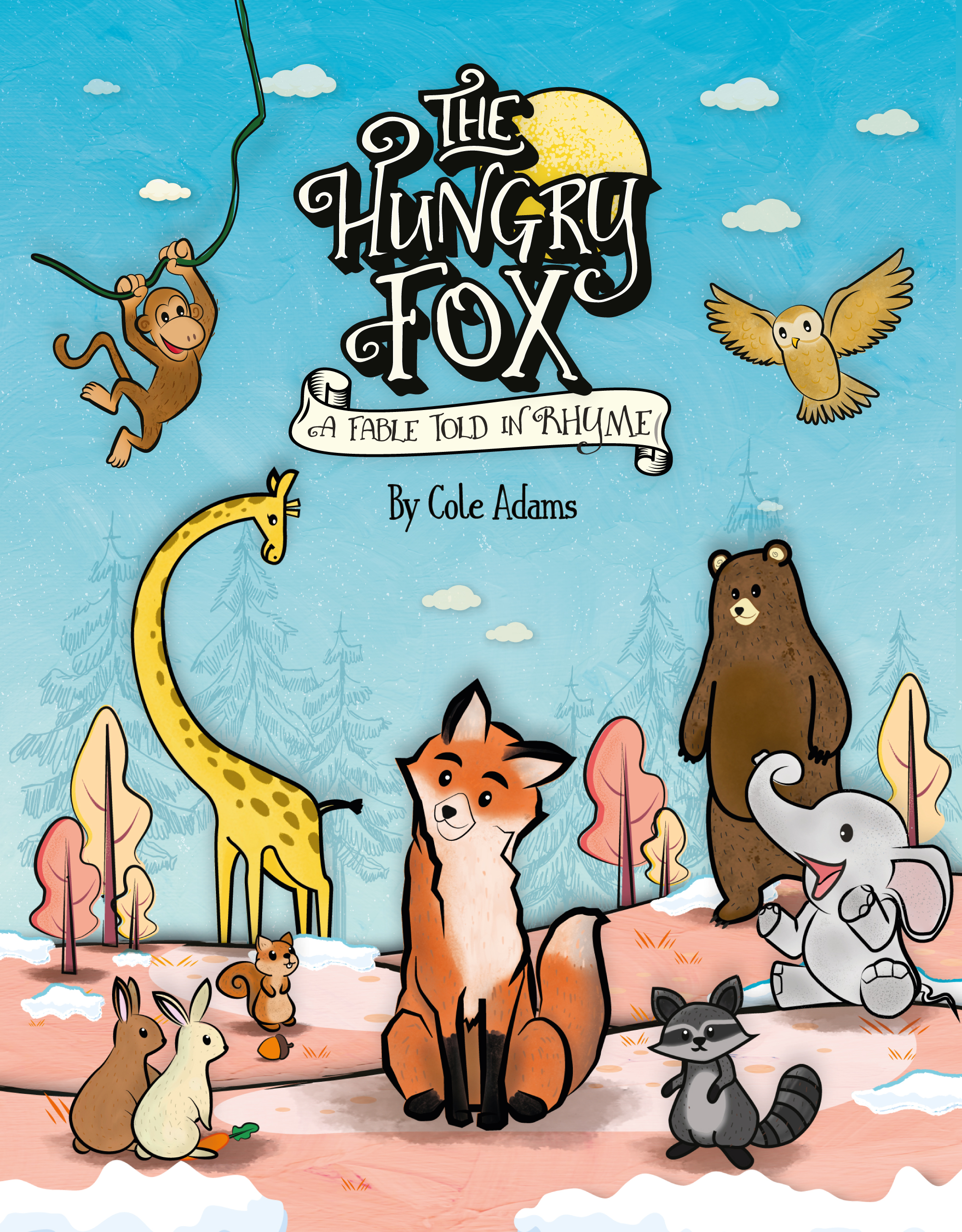 FREE: The Hungry Fox a Fable Told in Rhyme by Cole Adams
