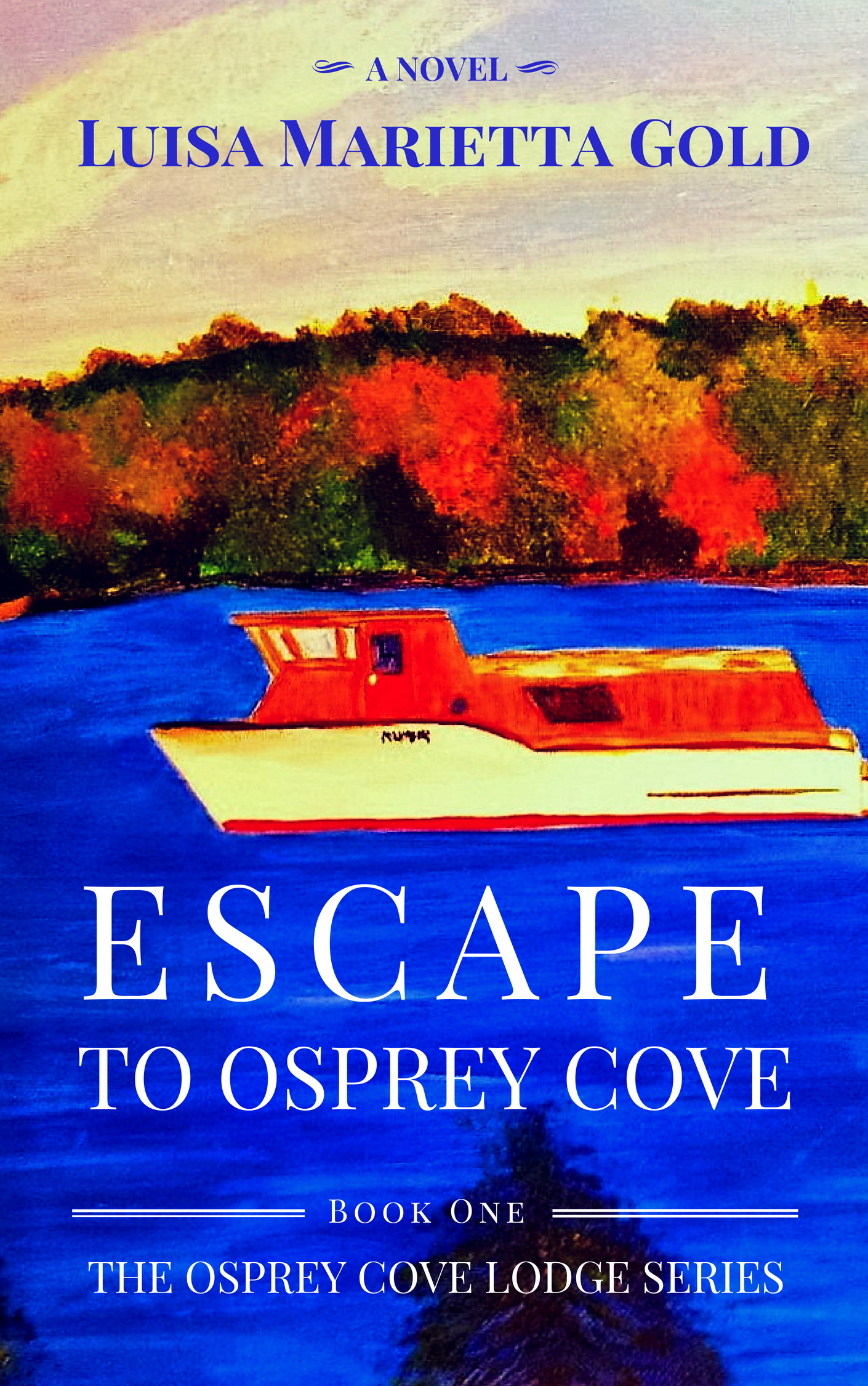 FREE: Escape to Osprey Cove by Luisa Marietta Gold