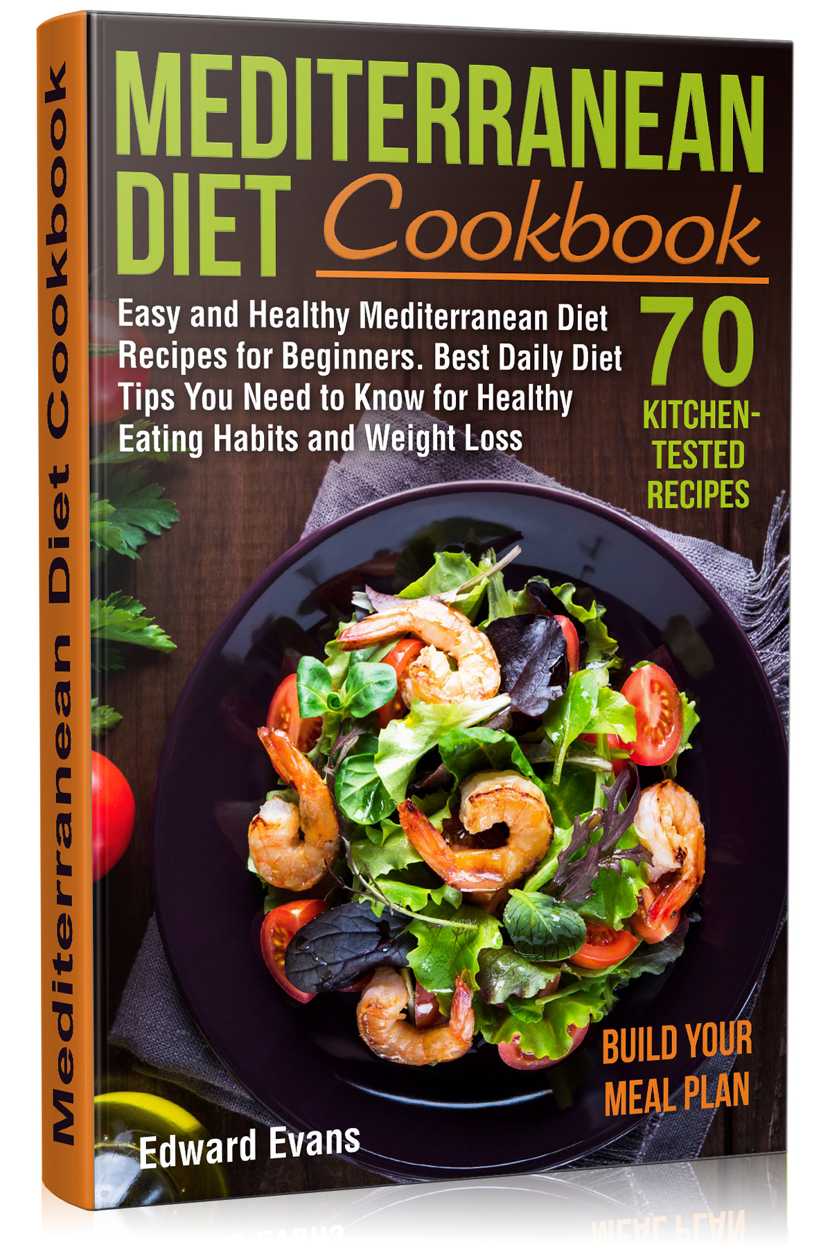 FREE: Mediterranean Diet Cookbook: Easy and Healthy Mediterranean Diet Recipes for Beginners. Best Daily Diet Tips You Need to Know for Healthy Eating Habits and Weight Loss (Mediterranean Diet Lifestyle) by Edward Evans