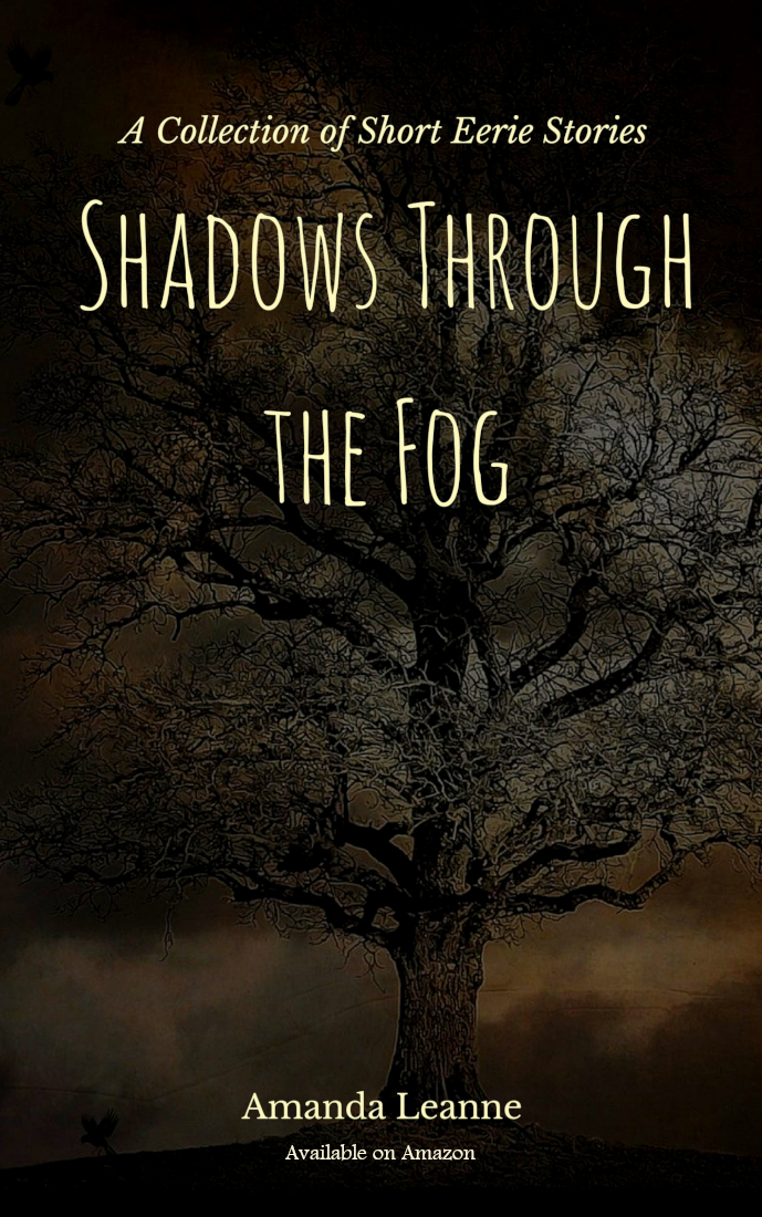 FREE: Shadows Through the Fog by Amanda Leanne