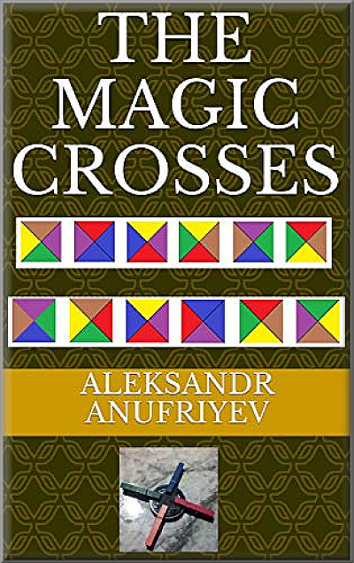FREE: The Magic Crosses by Aleksandr Anufriyev