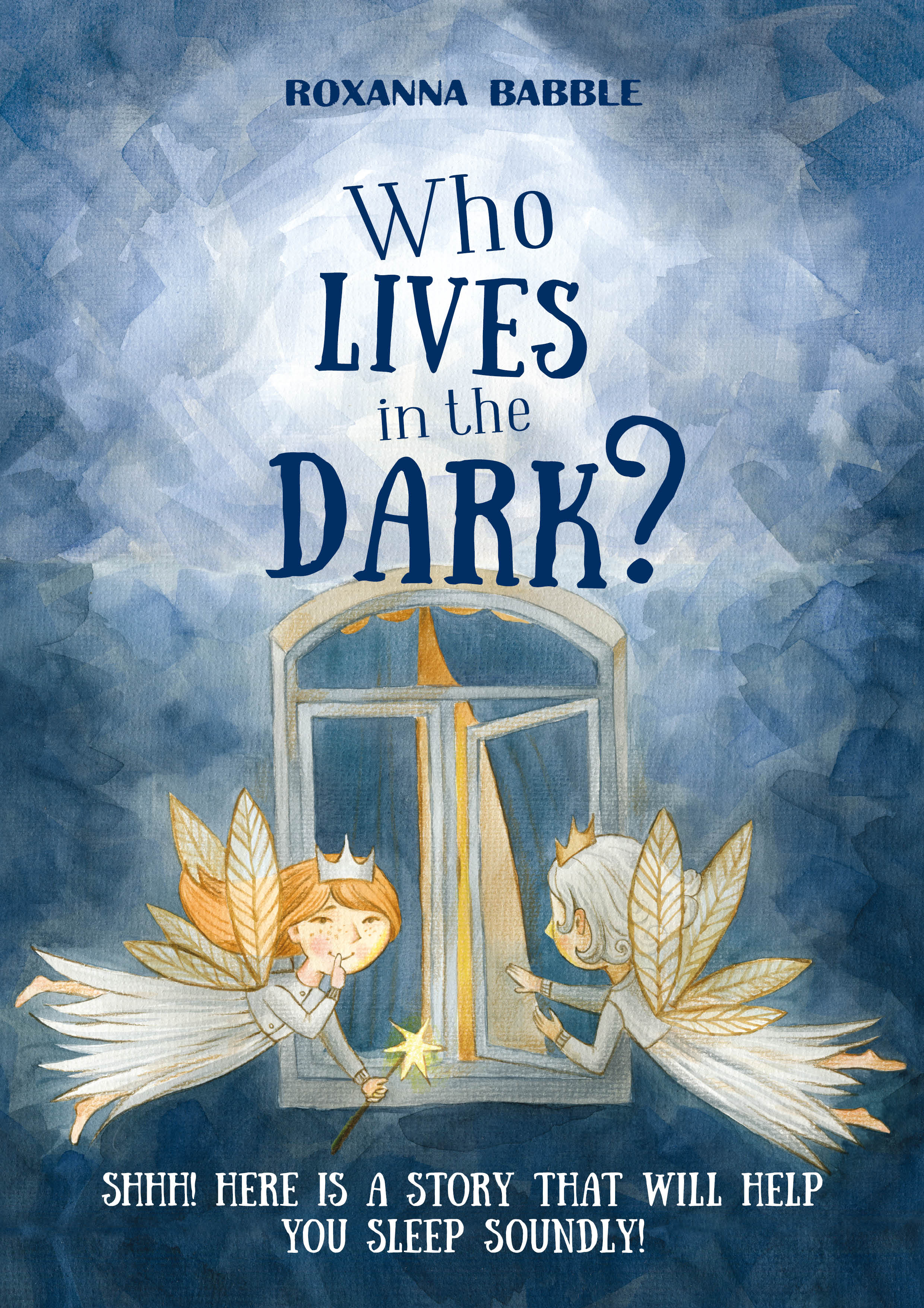 FREE: Who lives in the dark: Is a story that will help you sleep soundly by Roxanna Babble