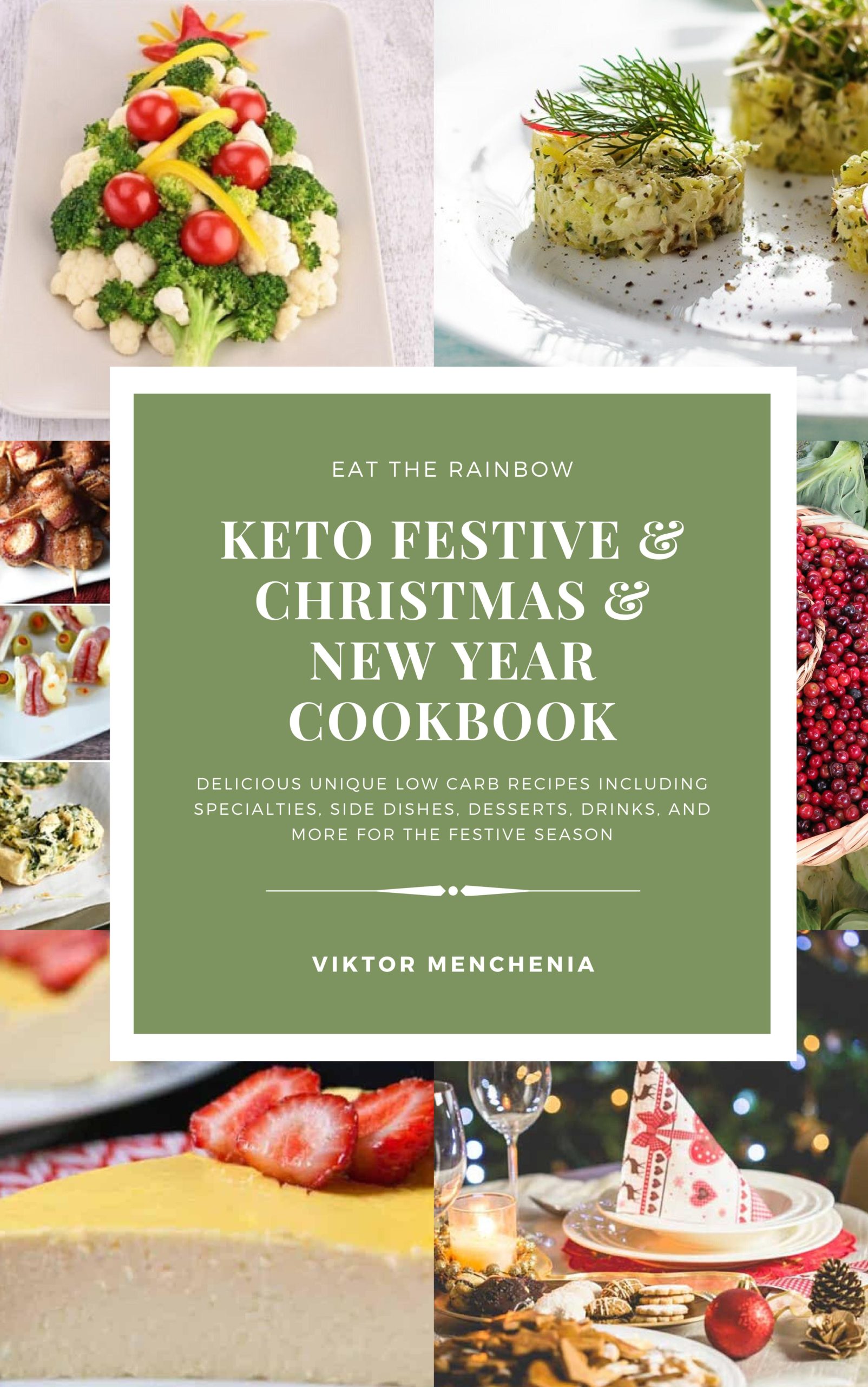 FREE: Keto Festive & Christmas & New Year Cookbook by Viktor Menchenia