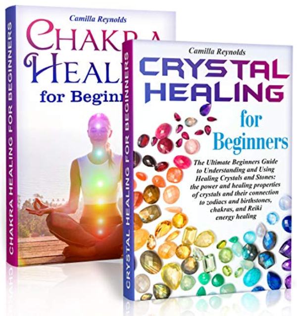 FREE: Chakra Healing & Crystal Healing for Beginners by Camilla Reynolds
