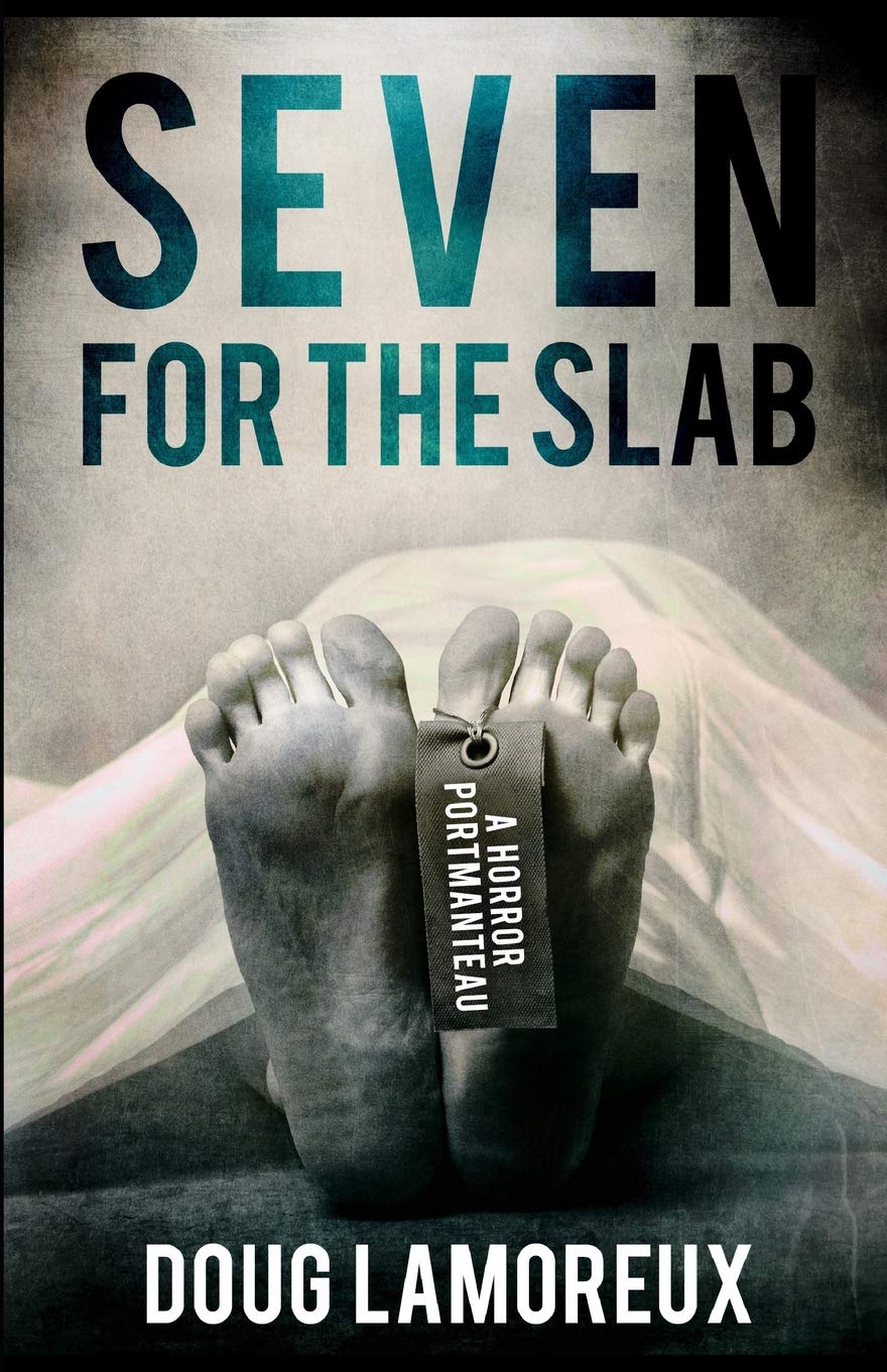 FREE: Seven for the Slab by Doug Lamoreux