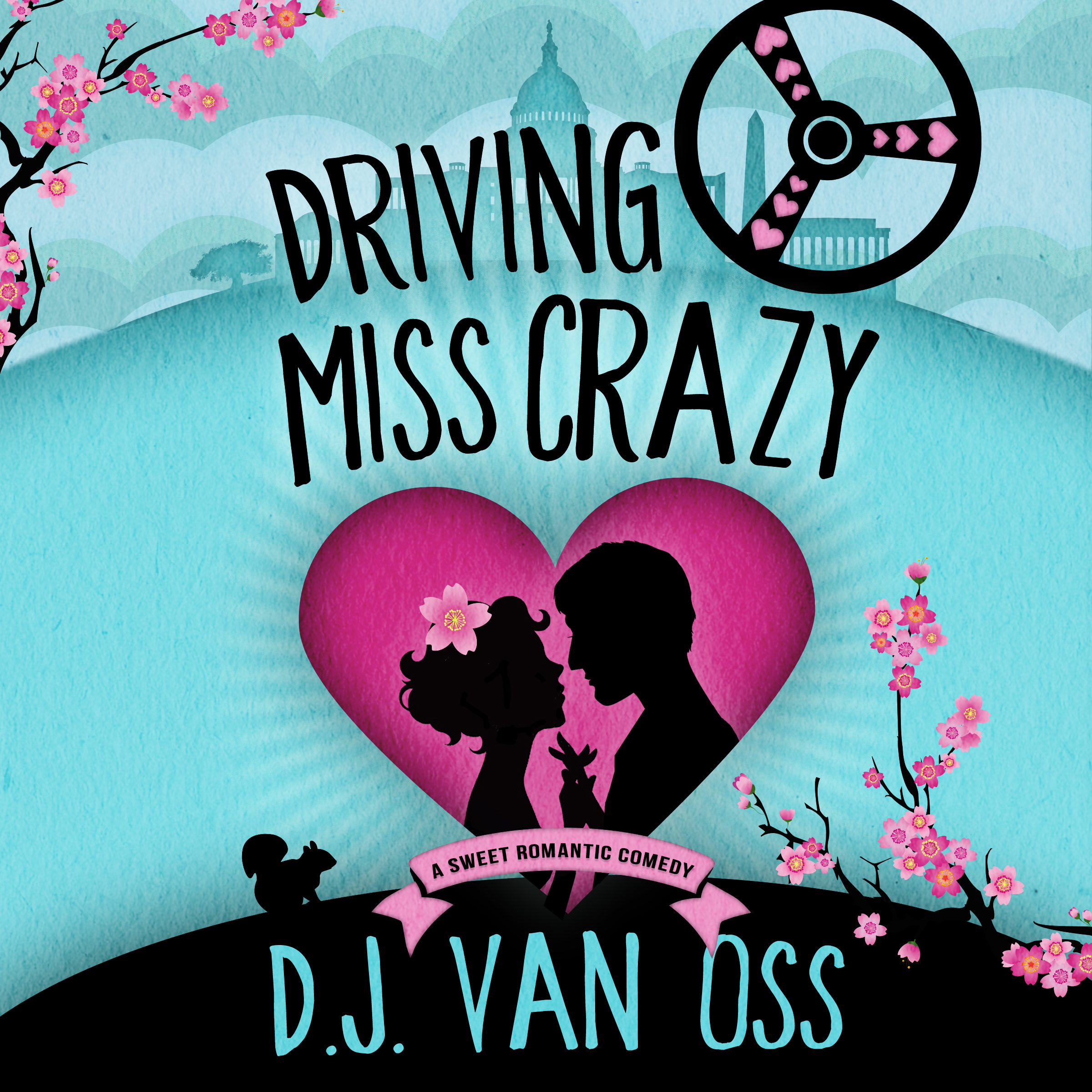 FREE: Driving Miss Crazy by D.J. Van Oss