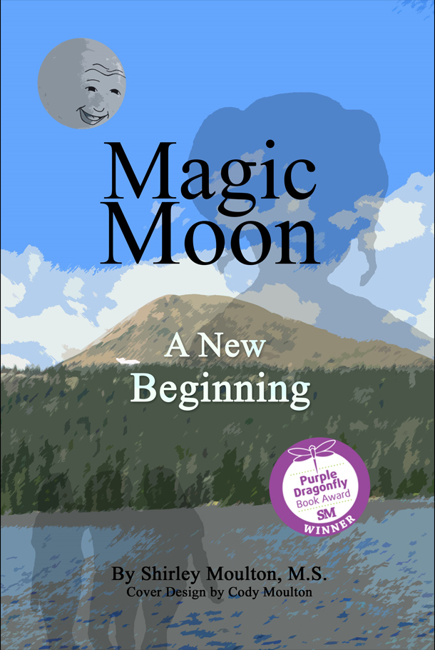 FREE: Magic Moon: A New Beginning by Shirley Moulton