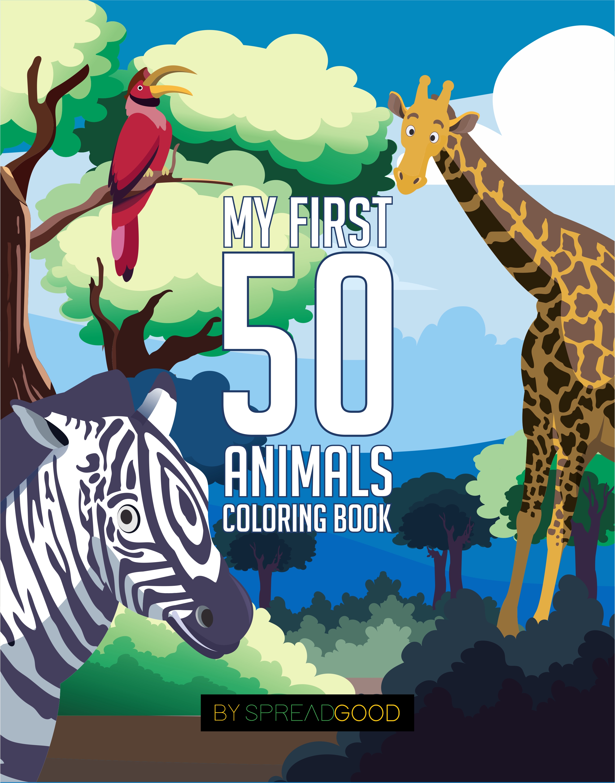 FREE: Spread good my first 50 animals coloring book|coloring books for kids,ages 2-4 ages 4-8,boys,girls,toddlers| 50 high-quality illustrations|including … coloring| (Animal coloring book volume 1) by spread good publications