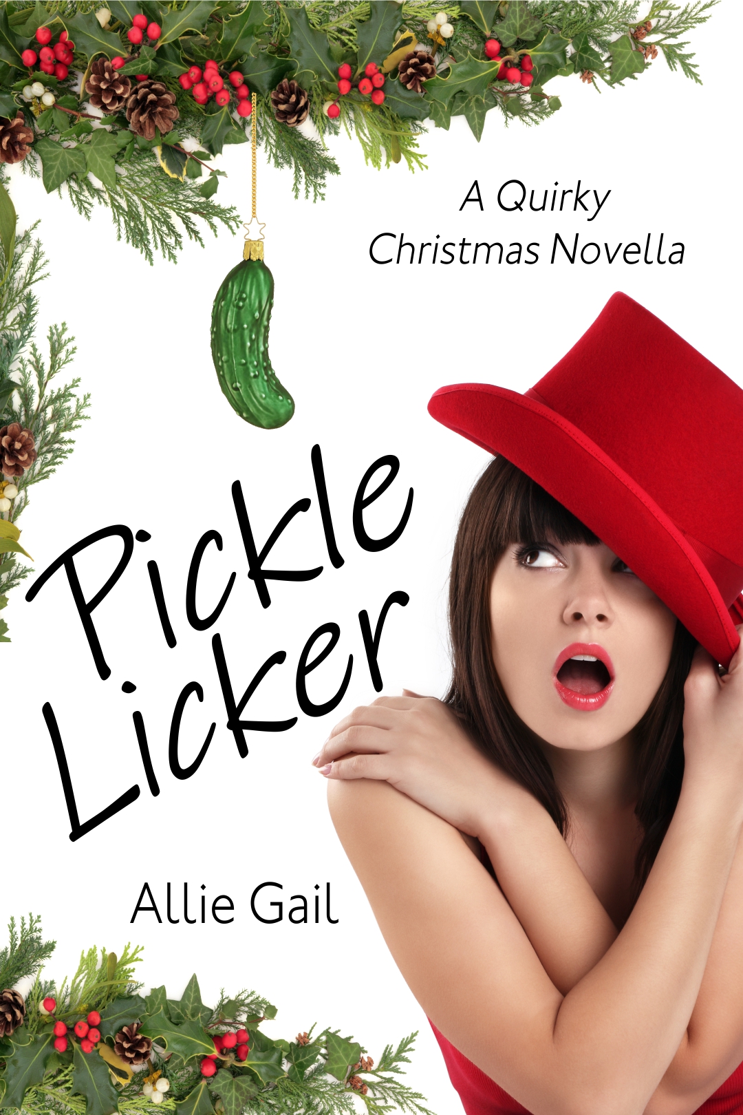 FREE: Pickle Licker: A Quirky Christmas Novella by Allie Gail