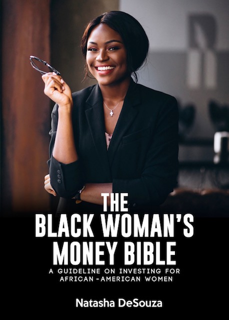 FREE: The Black Women’s Money Bible: A guideline on investing for African-American women by Natasha DeSouza by Natasha DeSouza
