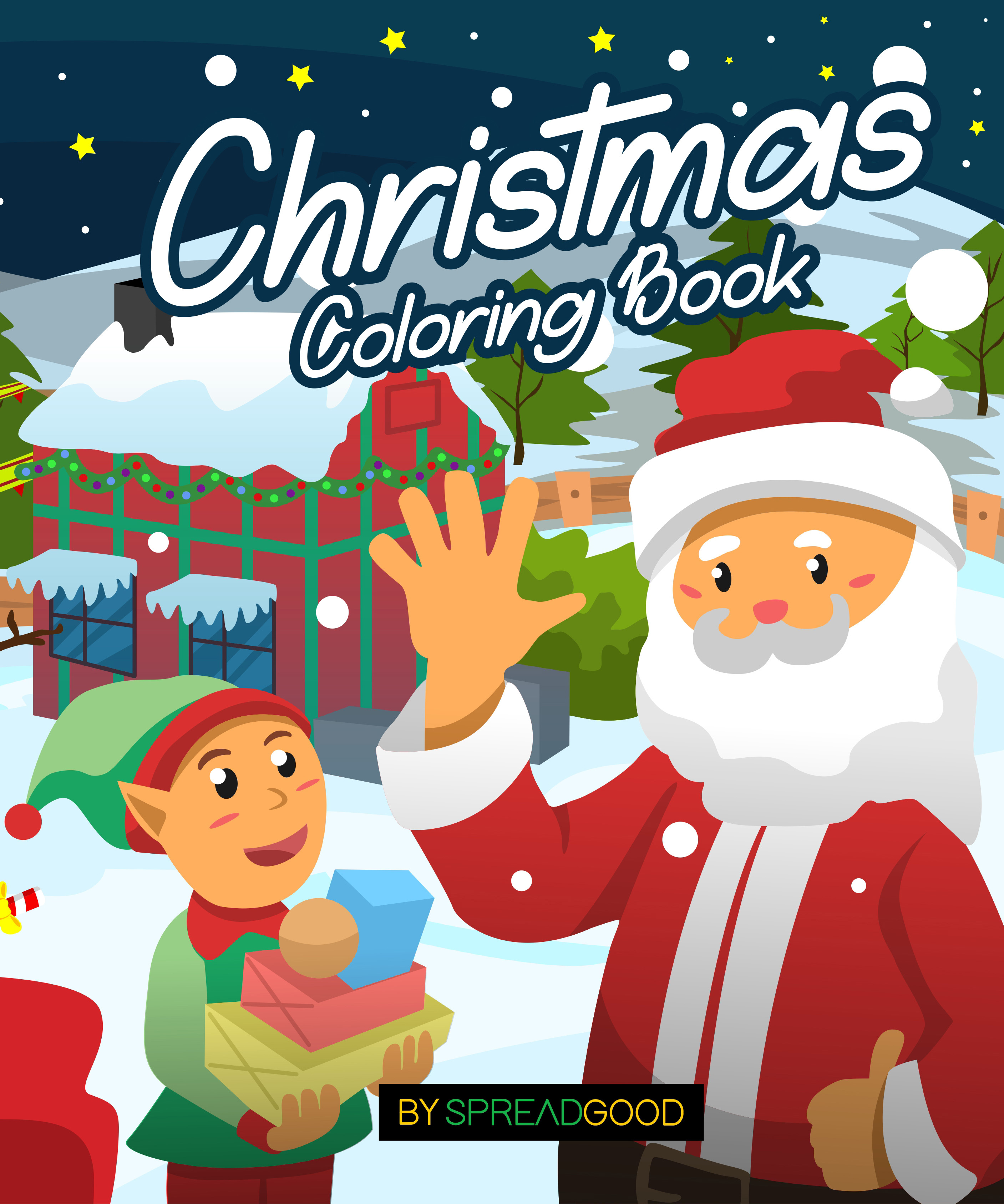 FREE: Spread good Christmas coloring Book: coloring book for kids,boys,girls,ages 2-4,ages 4-8|50 holiday coloring pages with santa,reindeers,christmas … High-Quality Pages by spread good