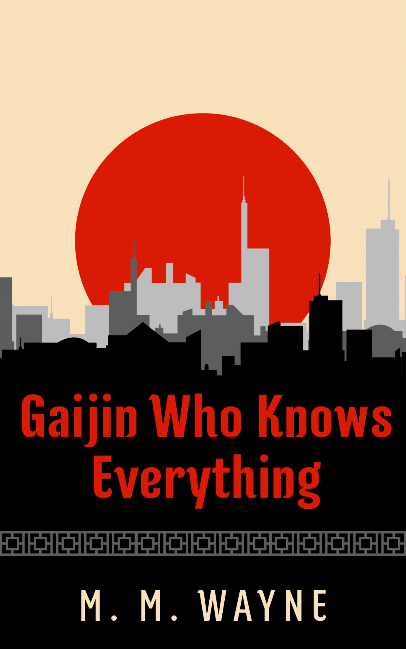 FREE: Gaijin Who Knows Everything by M. M. Wayne