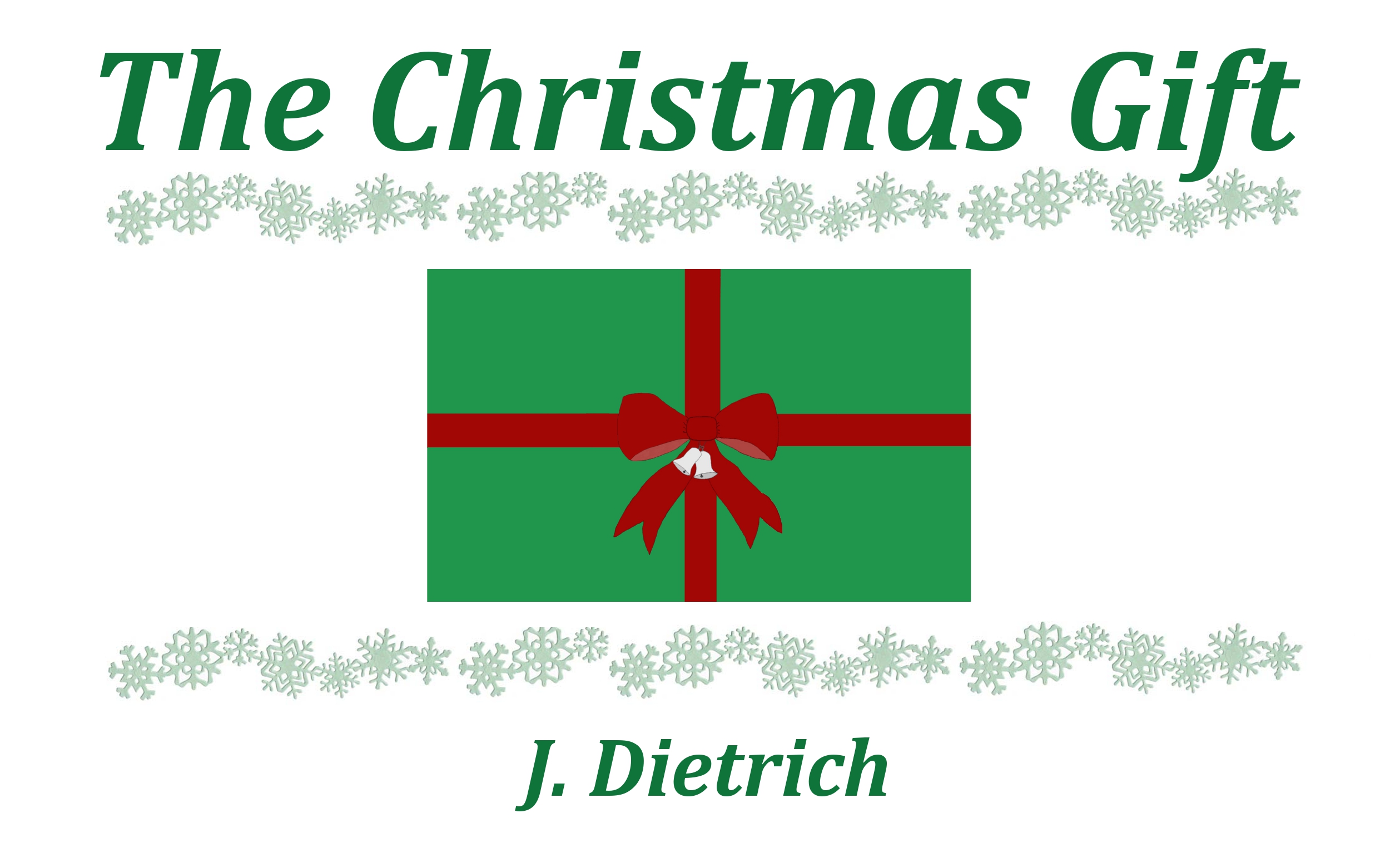 FREE: The Christmas Gift by J. Dietrich