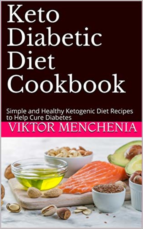 FREE: Keto Diabetic Diet Cookbook by Viktor Menchenia