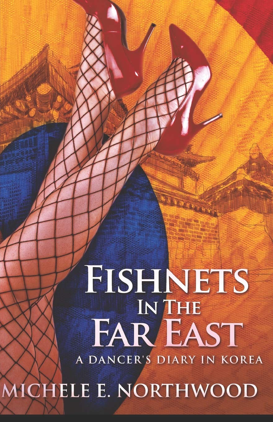 FREE: Fishnets In The Far East by Michele E. Northwood