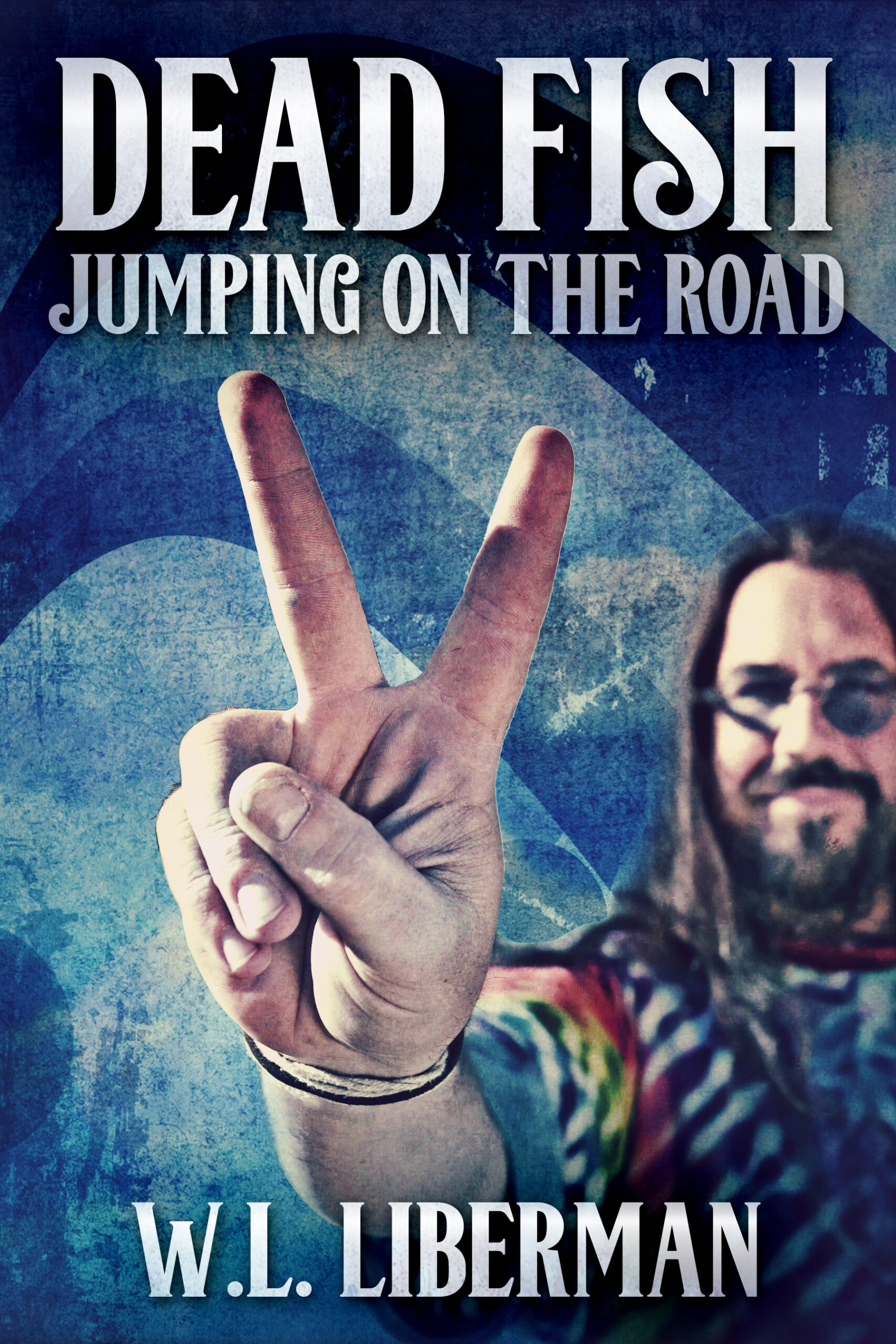 FREE: Dead Fish Jumping On The Road by W.L. Liberman