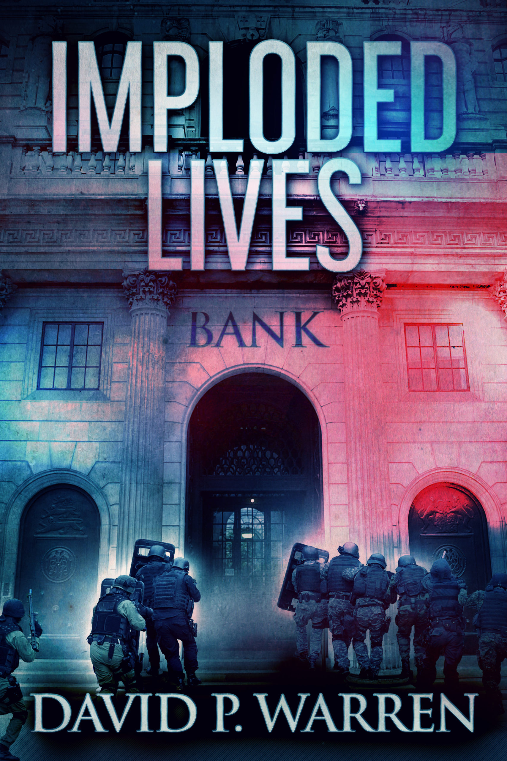 FREE: Imploded Lives by David P. Warren