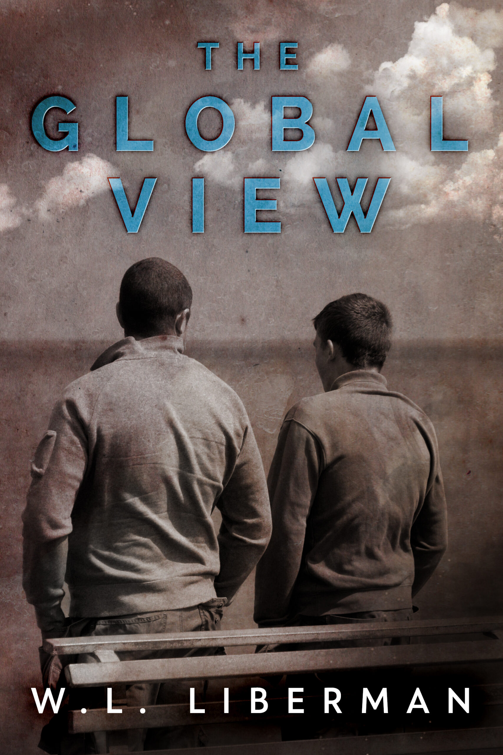FREE: The Global View by W.L. Liberman