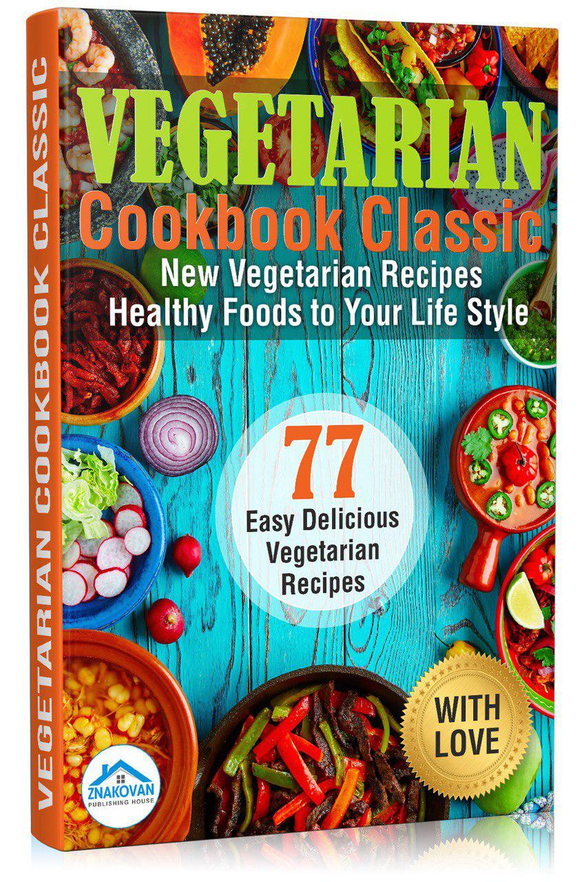 FREE: Vegetarian Cookbook Classic by Publishing House ZNAKOVAN