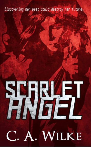 FREE: Scarlet Angel by C.A. Wilke