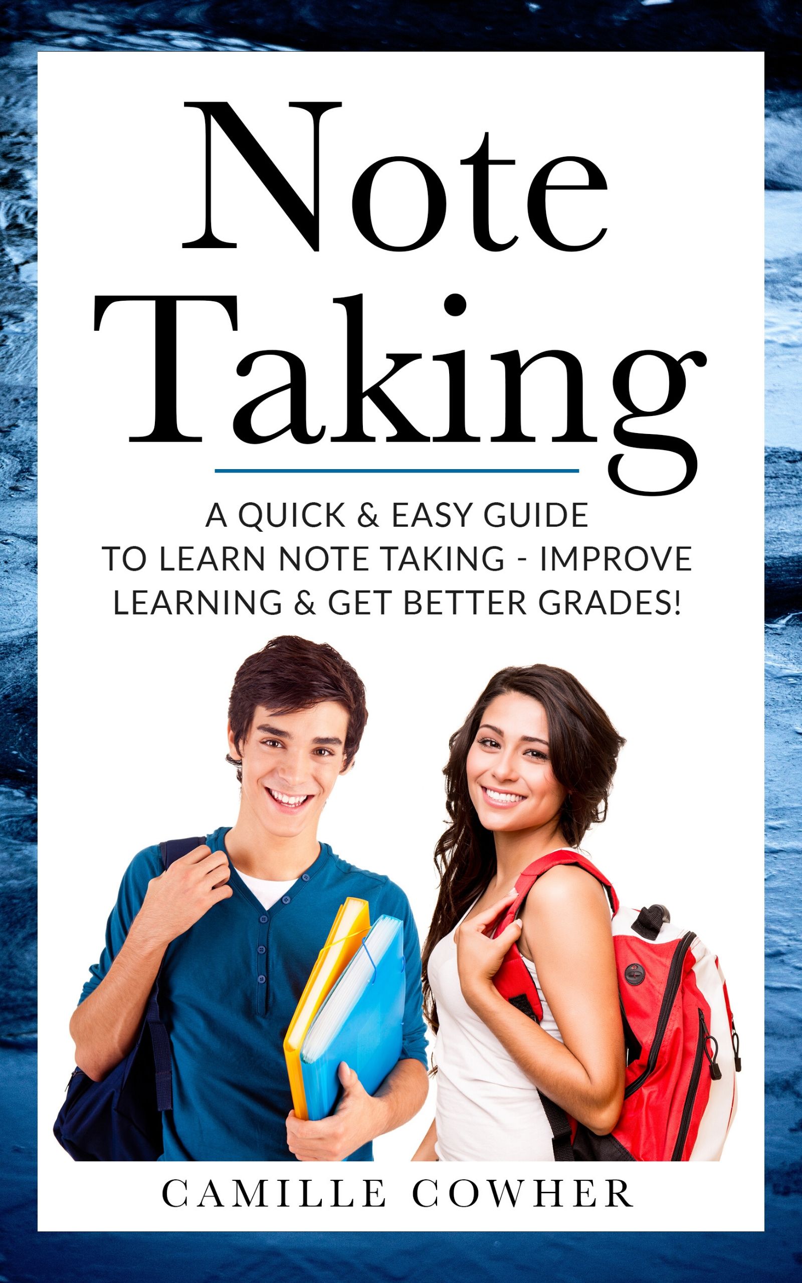 FREE: Note Taking A Fast & Easy Guide to Learn Note Taking Improve Learning & Get Better Grades by Camille Cowher