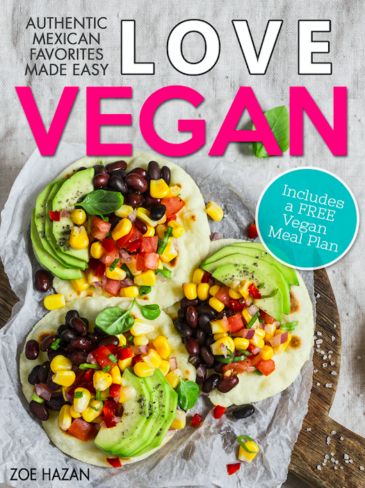 FREE: Love Vegan: The Ultimate Mexican Cookbook by Zoe Hazan