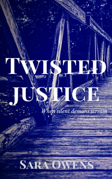FREE: Twisted Justice by Sara Owens