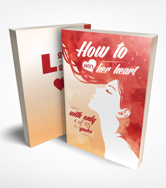 FREE: How To WIN Her Heart With ONLY 1 of 25 Quotes by Harry Wilton
