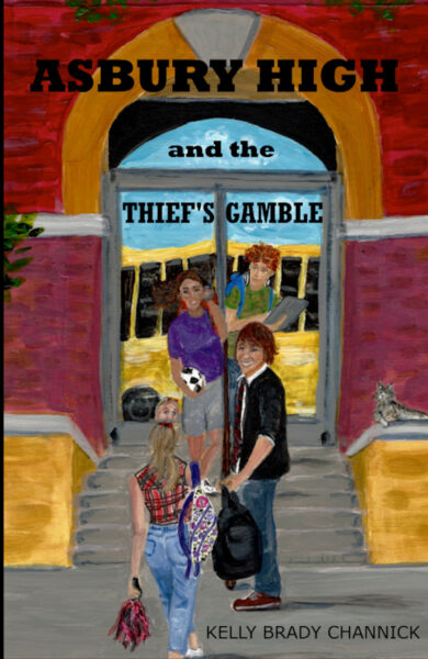 FREE: Asbury High and the Thief’s Gamble by Kelly Brady Channick