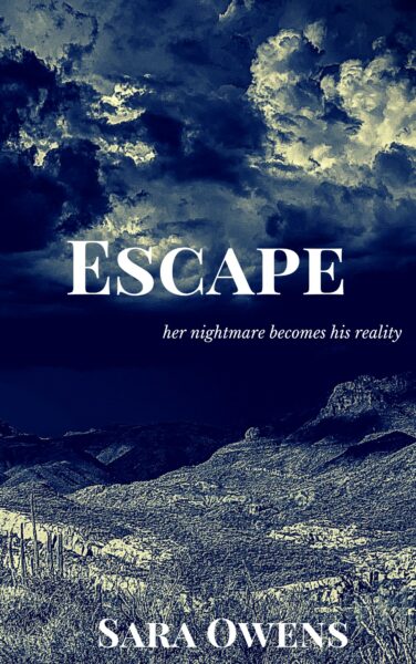 FREE: Escape by Sara Owens