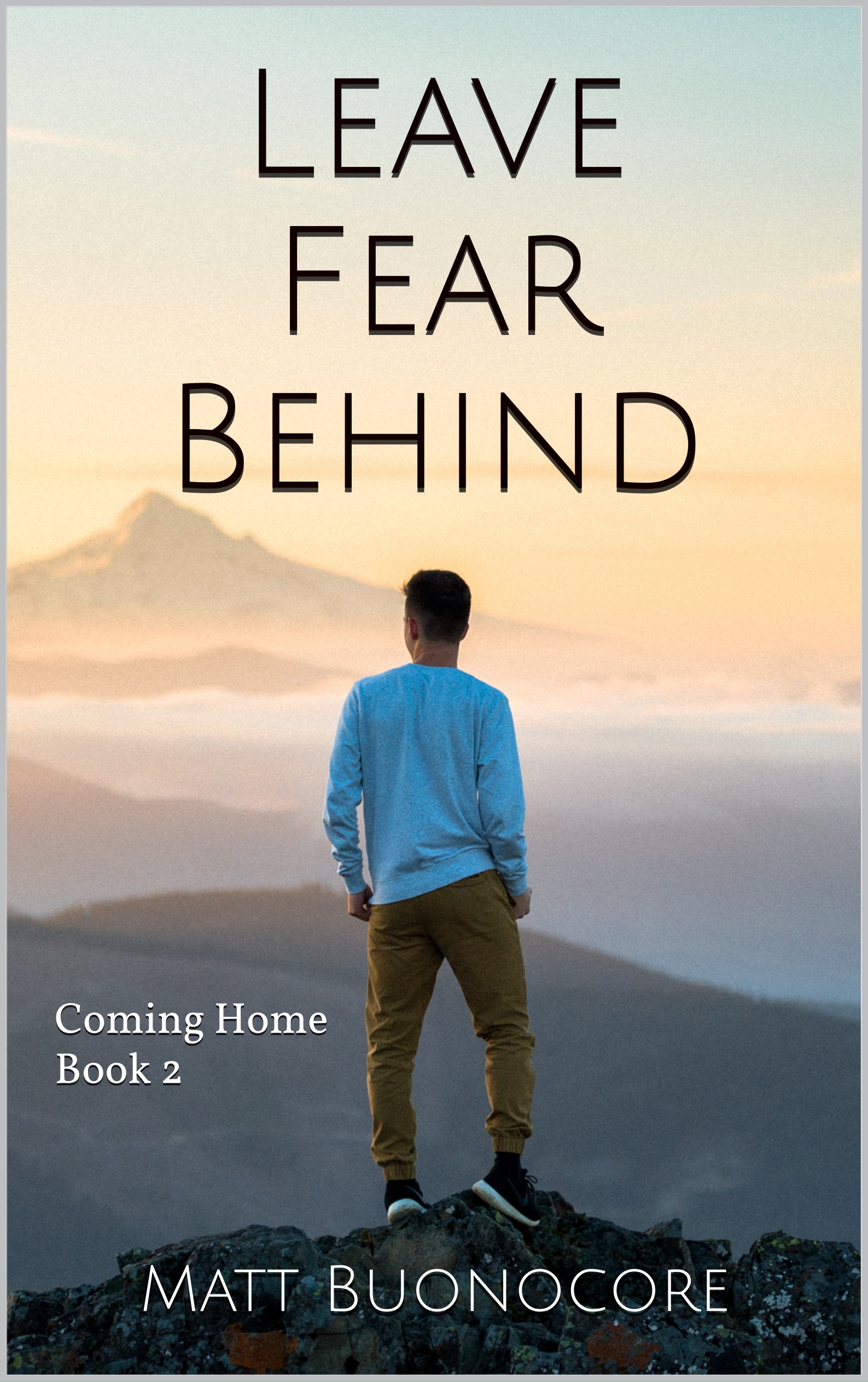 FREE: Leave Fear Behind by Matt Buonocore